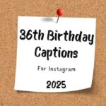 36th-birthday-caption-ideas-for-instagram