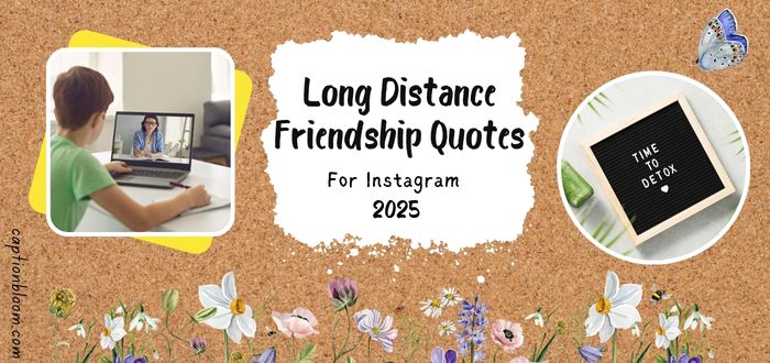 175+ Heartfelt Long Distance Friendship Quotes 2025