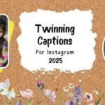 295+ Top Twinning Captions to Perfectly Showcase Your Duo